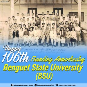 HAPPY 106th FOUNDING ANNIVERSARY BENGUET STATE UNIVERSITY (BSU)